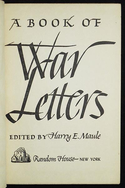 Item #005855 A Book of War Letters. Harry E. Maule.