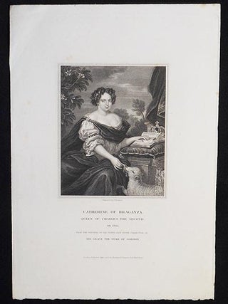Item #005862 Catherine of Braganza, Queen of Charles the Second ob. 1705; From the Original of...