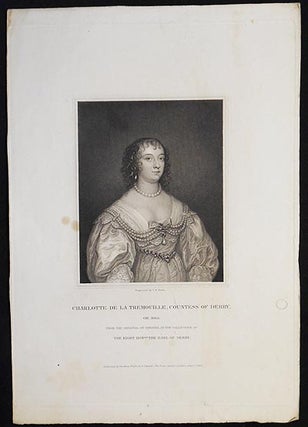 Item #005864 Charlotte de la Tremouille, Countess of Derby ob. 1663; From the Original of Vandyke...