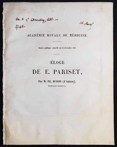 Item #005890 Élogie de E. Pariset, par M. Fr. Dubois (d'Amiens), Secrétaire Perpétuel. Frederic Dubois d'Amiens.