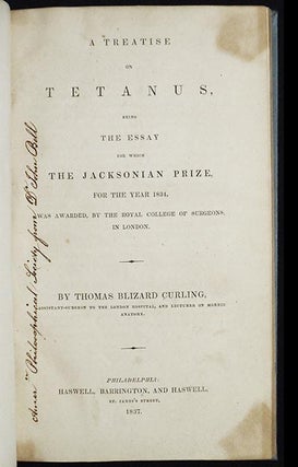 Item #005906 A Treatise on Tetanus, being the Essay for which the Jacksonian Prize, for the Year...