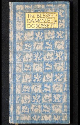 Item #005955 The Blessed Damozel. Dante Gabriel Rossetti