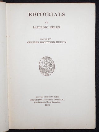 Editorials by Lafcadio Hearn; Edited by Charles Woodward Hutson