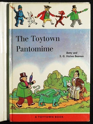 The Toytown Pantomime by S.G. Hulme Beaman; Illustrated by H. Faithful