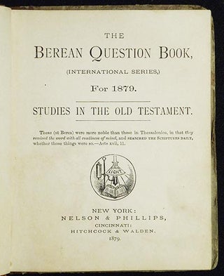 The Berean Question Book, (International Series,) For 1879: Studies in the Old Testament