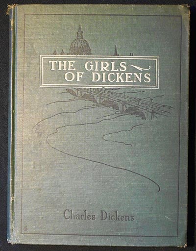 Item #005983 The Girls of Dickens Retold. Charles Dickens.
