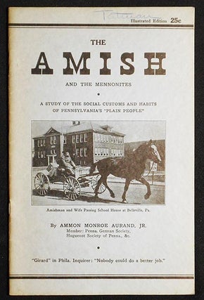 Item #005998 Little Known Facts About the Amish and the Mennonites: A Study of the Social Customs...