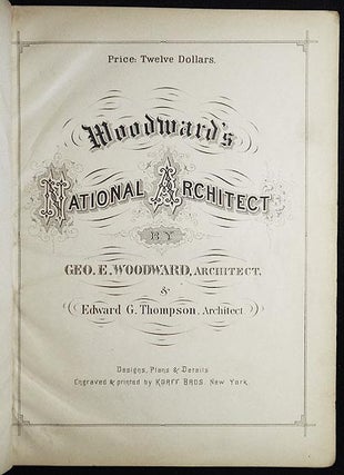 Item #006009 Woodward’s National Architect; Containing 1000 Original Designs, Plans and...