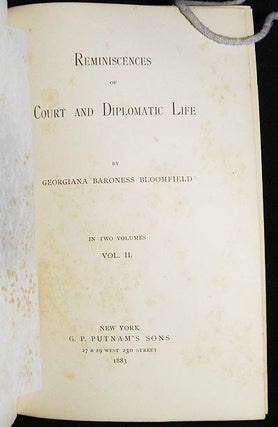Reminiscences of Court and Diplomatic Life by Georgiana Baroness Bloomfield [vol. 2]