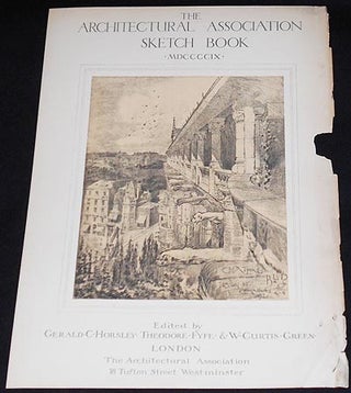 Architectural Association Sketch Book: 1909 and 1910; Edited by Gerald C. Horsley, Theodore Fyfe, & W. Curtis Green