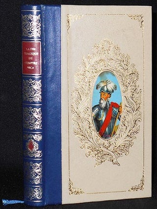 Item #006027 La Fin Tragique de L'Empire Inca: Histoire de la Conquête du Pérou. William H....