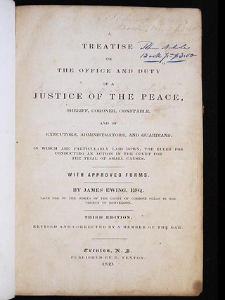 A Treatise on the Office and Duty of a Justice of the Peace, Sheriff, Coroner, Constable, and of Executors, Administrators, and Guardians; in which are Particularly Laid Down, the Rules for Conducting an Action in the Acourt for the Trial of Small Causes; with Approved Forms