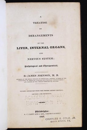 A Treatise on Derangements of the Liver, Internal Organs, and Nervous System; Pathological and Therapeutical [provenance: Dr. Albert E. Persons]