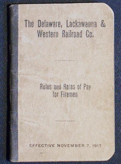 Item #006044 The Delaware, Lackawanna & Western Railroad Co. Rules and Rates of Pay for Fireman: Effective November 7, 1917