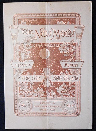 Item #006062 The New Moon: A People's Magazine August 1890 vol. 9 no. 10 [The Wailing Woman by...