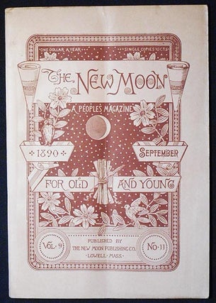 Item #006063 The New Moon: A People's Magazine September 1890 vol. 9 no. 11 [Embarrassments of a...