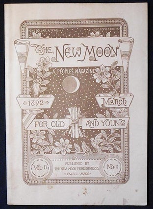 Item #006066 The New Moon: A People's Magazine March 1892 vol. 11 no. 5 [Thirty Years in Prison...