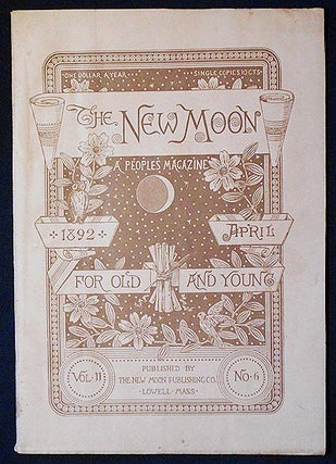 Item #006067 The New Moon: A People's Magazine April 1892 vol. 11 no. 6