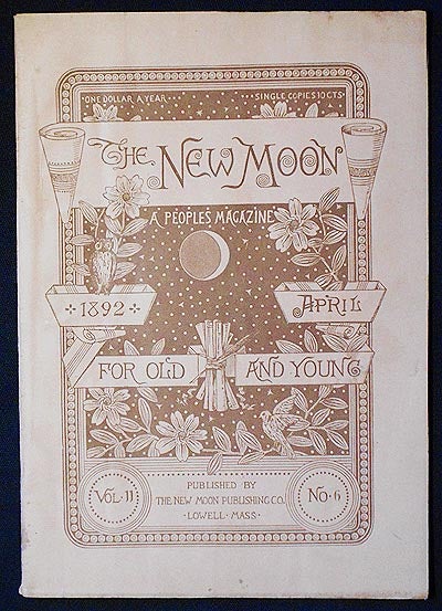 Item #006067 The New Moon: A People's Magazine April 1892 vol. 11 no. 6
