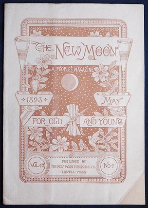 Item #006073 The New Moon: A People's Magazine May 1893 vol. 12 no. 7