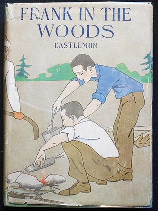 Item #006094 Frank in the Woods. Harry Castlemon, Charles Austin Fosdick