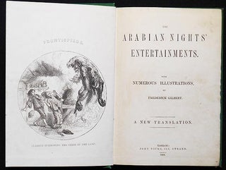 The Arabian Nights' Entertainments; with Numerous Illustrations, by Frederick Gilbert; A New Translation