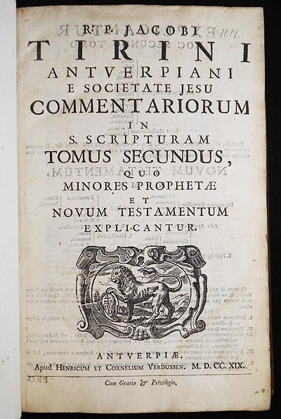 Item #006110 R.P. Jacobi Tirini Antverpiani e Societate Jesu Commentariorum in S. Scripturam Tomus Secundus, quo Minores Prophetæ et Novum Testamentum Explicantur. Jacobus Tirinus.