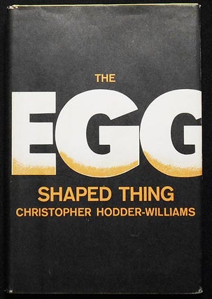 Item #006122 The Egg-Shaped Thing. Christopher Hodder-Williams