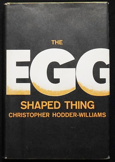 Item #006122 The Egg-Shaped Thing. Christopher Hodder-Williams.