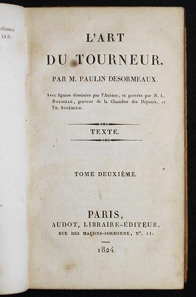Item #006133 L'Art du Tourneur par M. Paulin Desormeaux [v. 2 -- text only]. Paulin Desormeaux.