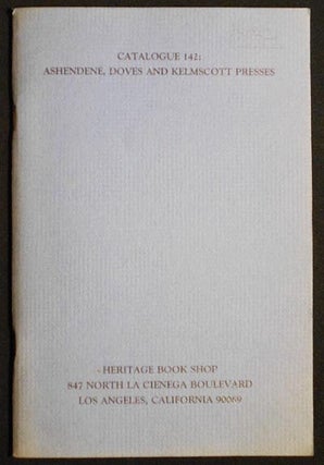 Item #006137 Catalogue 142: Ashendene, Doves and Kelmscott Presses
