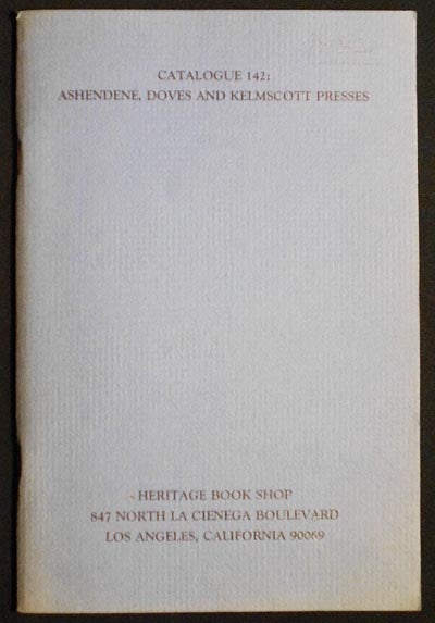 Item #006137 Catalogue 142: Ashendene, Doves and Kelmscott Presses