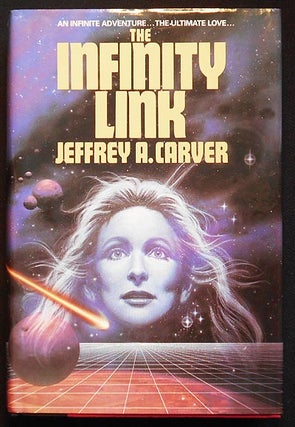 Item #006159 The Infinity Link. Jeffrey A. Carver