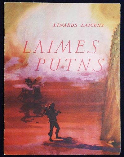 Item #006167 Laimes Putns: Pasaka; Linards Laicens; Ilustrejis A. Toropins. Linards Laicens.