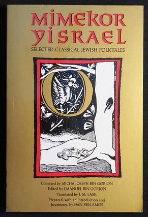 Item #006197 Mimekor Yisrael: Selected Classical Jewish Folktales; Collected by Micha Joseph bin...