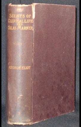 Item #006226 Silas Marner, The Lifted Veil, and Brother Jacob [and] Scenes of Clerical Life....