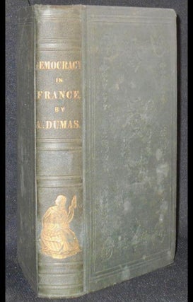 Item #006227 The Progress of Democracy; Illustrated in the History of Gaul and France by Alexanre...