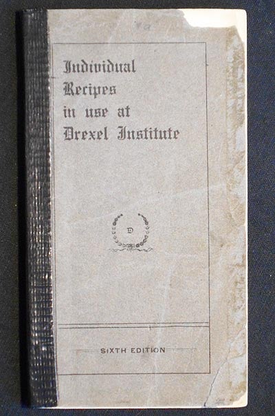 Item #006236 Individual Recipes in Use at Drexel Institute. Helen M. Spring.
