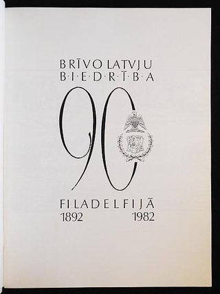 Brivo Latvju Biedriba, Filadelfija, 1892-1982