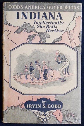 Item #006265 Indiana by Irvin S. Cobb; With Illustrations by John T. McCutcheon. Irvin W. Cobb