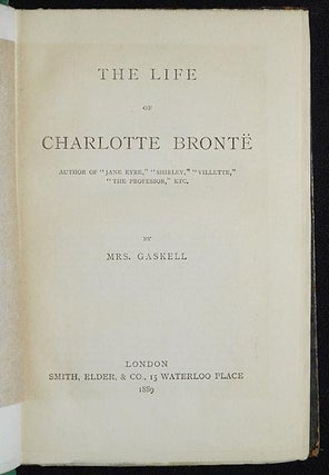 The Life of Charlotte Bronte by Mrs. Gaskell