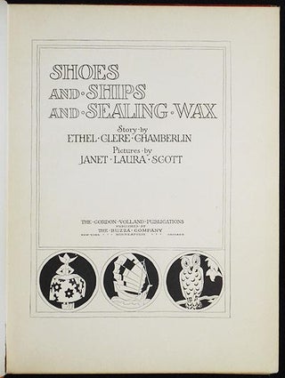 Shoes and Ships and Sealing Wax; Story by Ethel Clere Chamberlin; Pictures by Janet Laura Scott