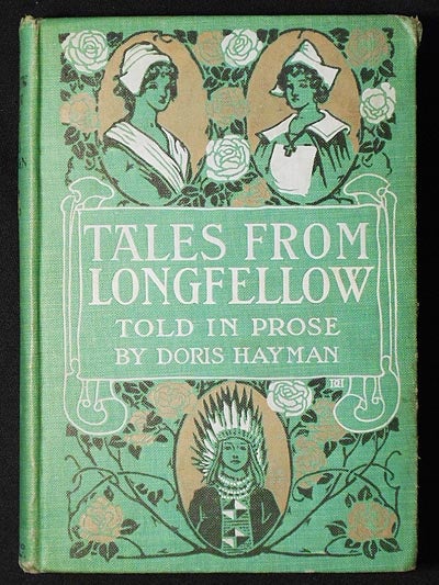 Item #006359 Tales from Longfellow; Told in Prose by Doris Hayman. Doris Hayman.