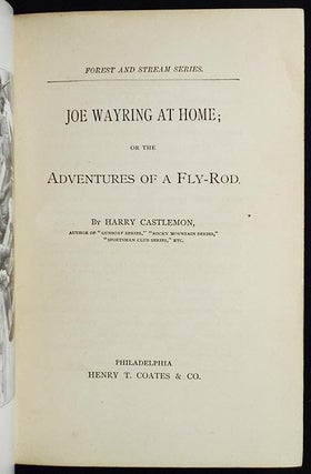 Joe Wayring at Home; or The Adventures of a Fly-Rod