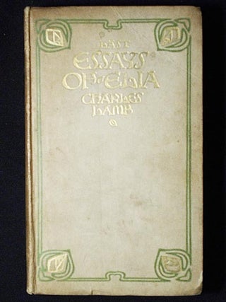 Item #006388 Last Essays of Elia (Library of English Prose: Volume Two). Charles Lamb