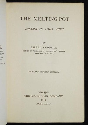 The Melting-Pot: Drama in Four Acts by Israel Zangwill