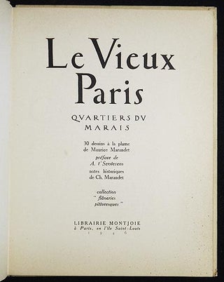 Le Vieux Paris: Quartiers du Marais; 30 dessins à la plume de Maurice Marandet; Préface de A. t'Serstevens; Notes historiques de Ch. Marandet