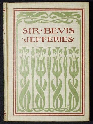 Item #006428 Sir Bevis: A Tale of the Fields; An Adaptation of "Wood Magic" by Richard Jefferies;...