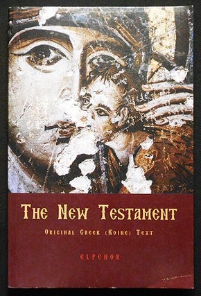 Item #006461 The New Testament of the Greek-Speaking Orthodox Churches: Original Greek (Koine) Text