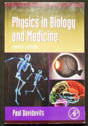 Item #006474 Physics in Biology and Medicine. Paul Davidovits